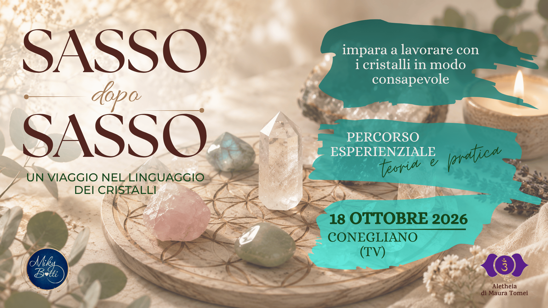 SASSO DOPO SASSO • Viaggio attraverso il linguaggio dei cristalli sasso dopo sasso viaggio attraverso il linguaggio dei cristalli